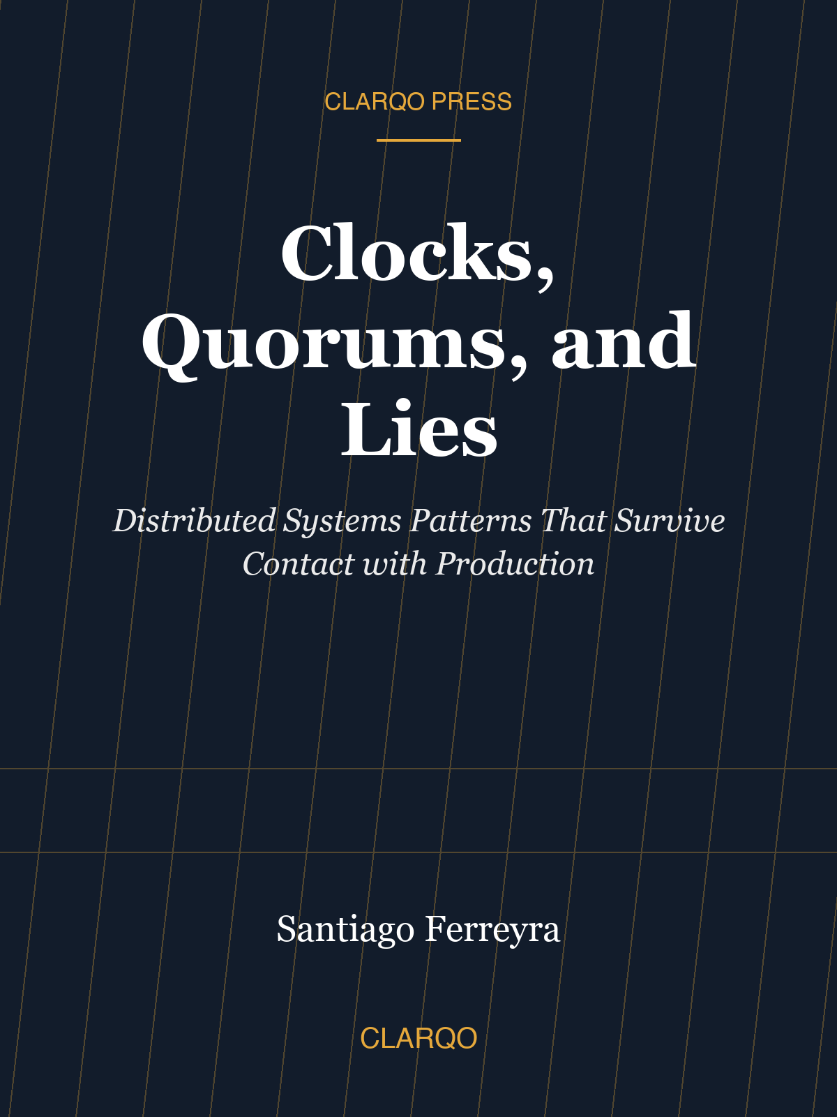 Clocks, Quorums, and Lies — cover