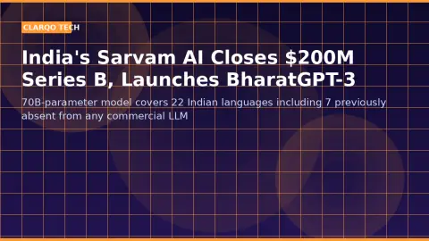 India's Sarvam AI Closes $200M Series B, Releases BharatGPT-3 Across 22 Languages