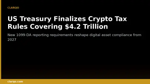 US Treasury Finalizes Crypto Tax Rules Covering $4.2 Trillion in Digital Assets